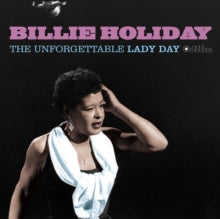 Billie Holiday: The Unforgettable Lady Day (Gatefold Packaging. Photographs By William Claxton) - Vinyl