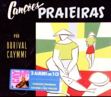 Dorival Caymmi: Cancoes Praieras / Caymmi E Seu Violao - CD