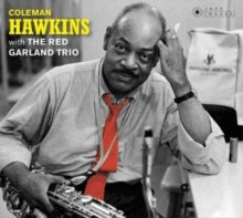 Coleman Hawkins: Coleman Hawkins With The Red Garland Trio / At Ease With Coleman Hawkins - CD
