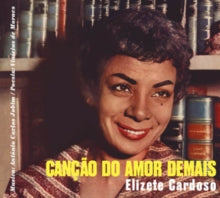 Elizete Cardoso: Cancao Do Amor Demais / Grandes Momentos - CD