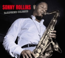 Sonny Rollins: Saxophone Colossus - The Complete LP / Work Time - CD