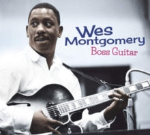 Wes Montgomery: Boss Guitar - The Complete LP - CD
