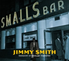 Jimmy Smith: Groovin At Smalls Paradise - CD