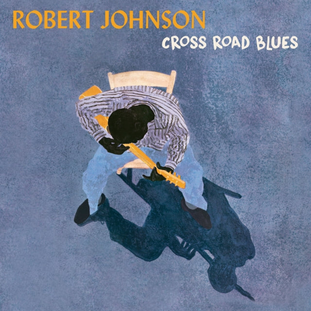 Robert Johnson: Cross Road Blues - Vinyl