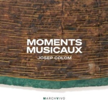 Josep Colom: Moments Musicaux - CD