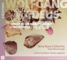 Terra Nova Collective / Vlad Weverbergh: Wa Mozart: Concerto For Basset Clarinet / Concert Arias - CD