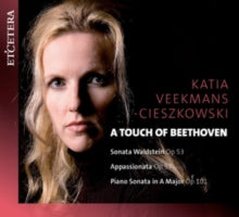Katia Veekmans Cieszkovski: A Touch Of Beethoven - Piano Sonatas - CD