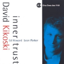 David Kikoski Trio: Inner Trust - CD