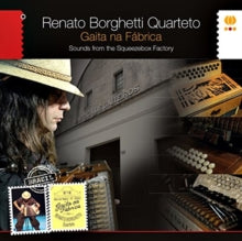 Renato Borghetti Quartet: Gaita Na Fabrica - CD