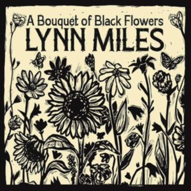 Lynn Miles: A Bouquet Of Black Flowers - CD