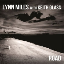 Lynn Miles & Keith Glass: Road - CD