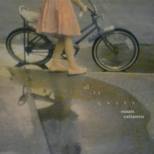 Susan Cattaneo: All Is Quiet - CD