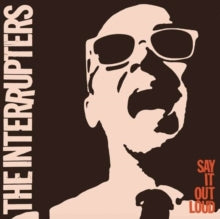 The Interrupters: Say It Out Loud - CD
