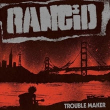 Rancid: Trouble Maker - CD