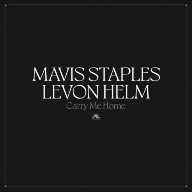 Mavis Staples & Levon Helm: Carry Me Home (Clear Vinyl) (Indie Exclusive) - Vinyl