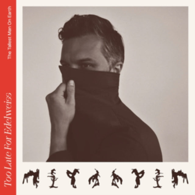 The Tallest Man On Earth: Too Late For Edelweiss - Vinyl