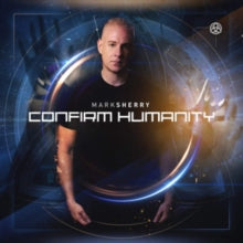 Mark Sherry: Confirm Humanity - CD