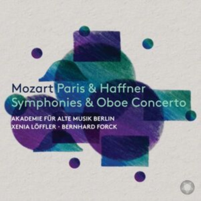 Akademie Fur Alte Musik Berlin / Xenia Loffler / Bernhard Forck: Mozart Paris & Haffner Symphonies & Oboe Concerto - CD
