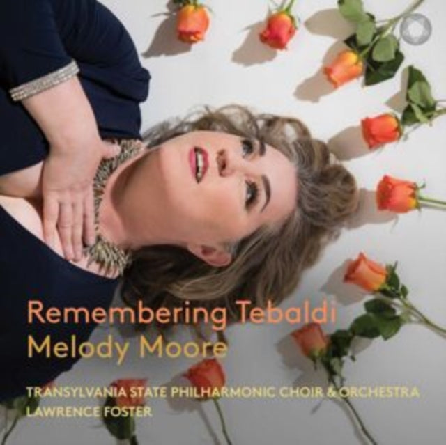Melody Moore / Transylvania State Philharmonic Orchestra / Lawrence Foster: Remembering Tebaldi - CD
