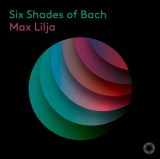 Max Lilja: Six Shades Of Bach - CD