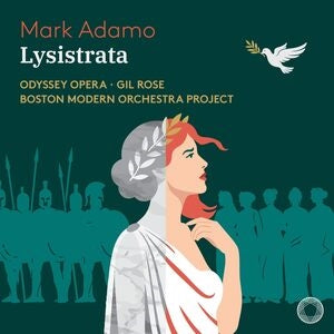 Mark Adamo: Lysistrata: Odyssey Opera / Gil Rose / Boston Modern Orchestra Project - CD