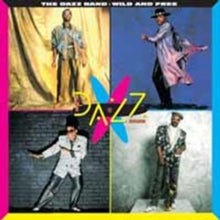 Dazz Band: Wild & Free - CD