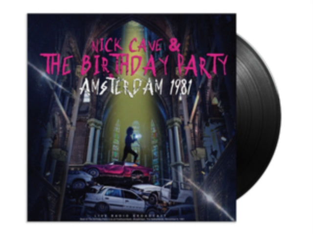 Nick Cave & The Birthday Party: Amsterdam 1981 - Vinyl