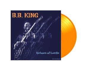 B.B. King: Echos Of Lucille (Limited Edition) (Orange Vinyl) - Vinyl