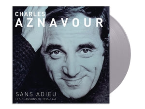 Charles Aznavour: Sans Adieu Les Chansons De 1955-1962 (Limited Edition) (Grey Vinyl) - Vinyl