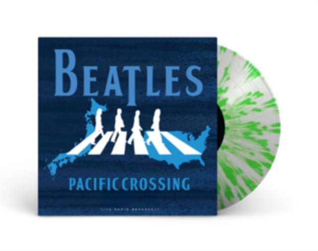 The Beatles: Pacific Crossing (White & Green Splatter Vinyl) - Vinyl