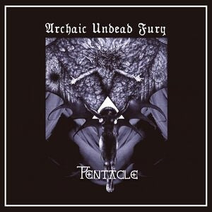 Pentacle: Archaic Undead Fury - CD