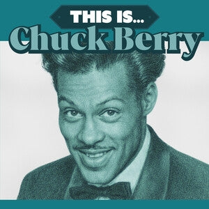 Chuck Berry: This Is Chuck Berry (Limited Edition) (Aquamarine Vinyl) - Vinyl