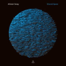 Alistair Sung: Shared Space - CD