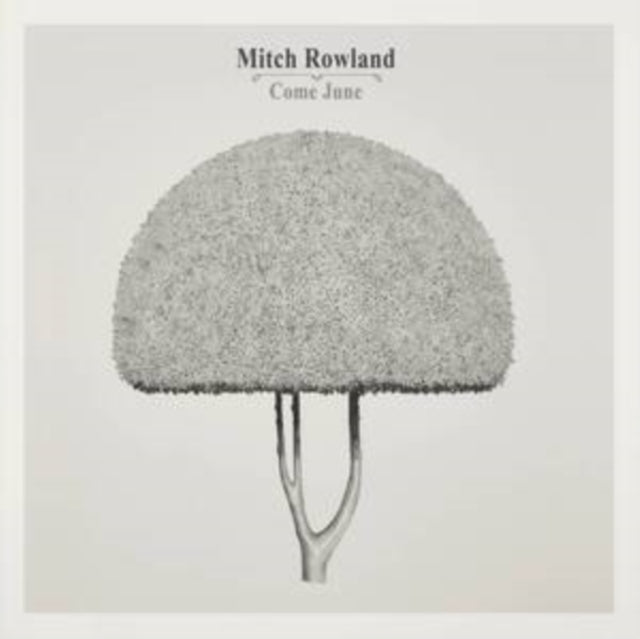 Mitch Rowland: Come June - CD