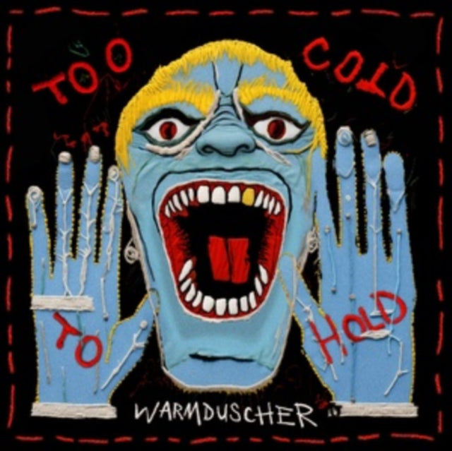Warmduscher: Too Cold To Hold - Vinyl