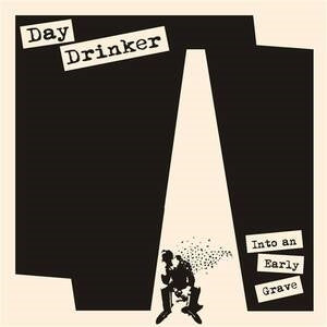 Day Drinker: Into An Early Grave (Beer Vinyl) - Vinyl