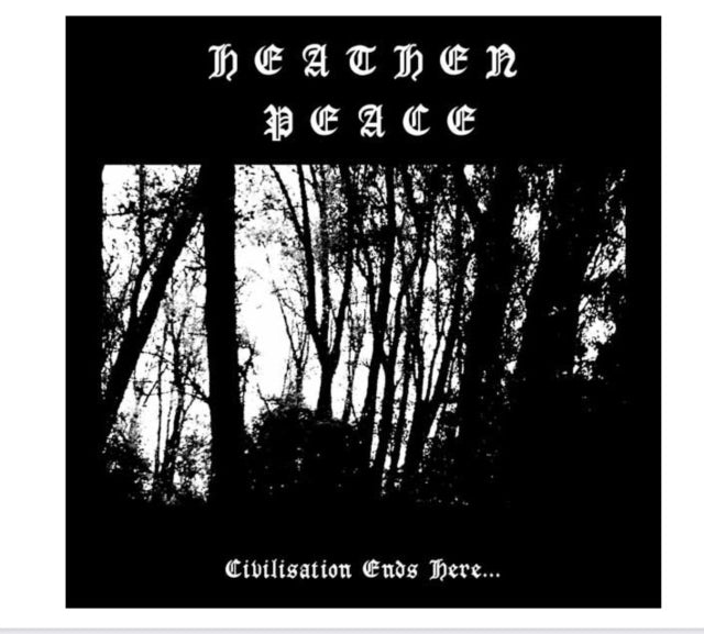 Heathen Peace: Civilisation Ends Here... - Vinyl