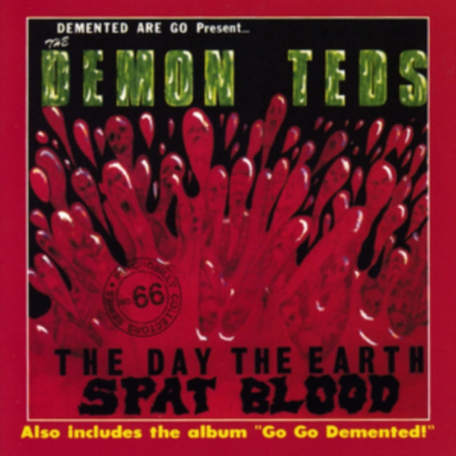 Demented Are Go: The Demon Teds. The Day The Earth Spat Blood (Splatter Vinyl) - Vinyl