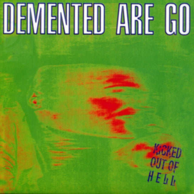 Demented Are Go: Kicked Out Of Hell (Coke Bottle Green/Purple Smoke Vinyl) - Vinyl