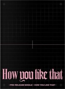 BLACKPINK: Special Edition [How You Like That] - CD