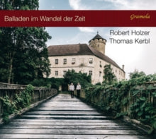 Robert Holzer / Thomas Kerbl: Balladen Im Wandel Der Zeit - CD