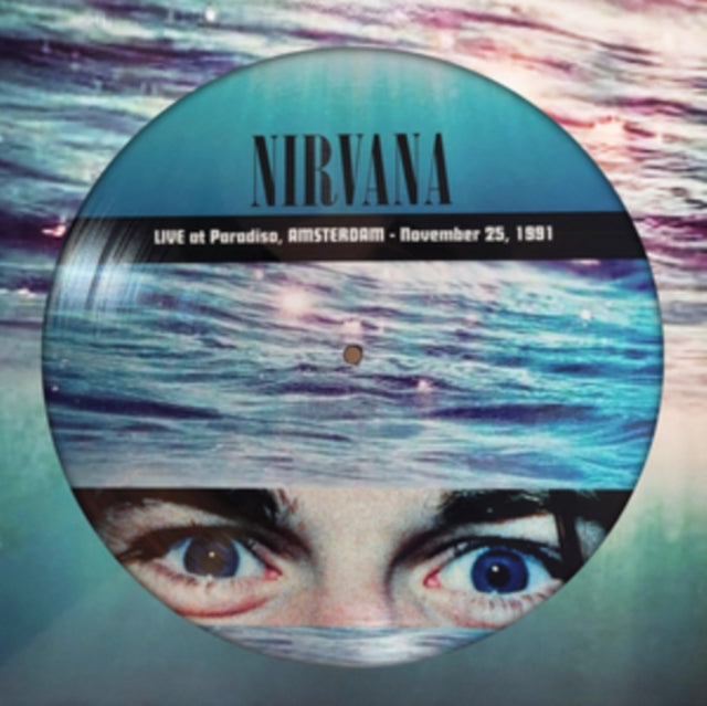 Nirvana: Live At Paradiso. Amsterdam 1991 (Picture Disc) - Vinyl