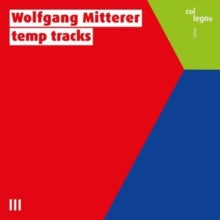 Wolfgang Mitterer: Wolfgang Mitterer: Temp Tracks - CD