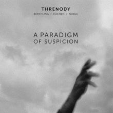 Threnody: A Paradigm Of Suspicion - CD