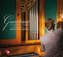 Anton Holzapfel: Gassenhauer At Esterhazy - CD