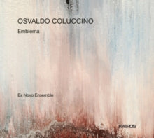 Ex Novo Ensemble: Osvaldo Coluccino: Emblema - CD