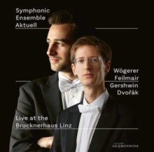 Wogerer / Feilmair: Symphonic Ensemble Aktuell: Live At The Brucknerhaus Linz - CD