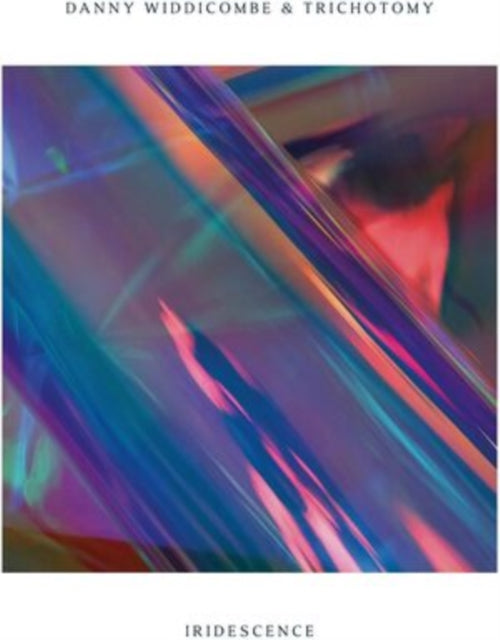 Danny Widdicombe & Trichotomy: Iridescence - CD