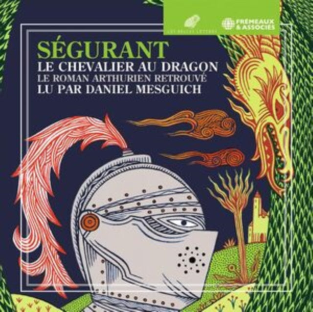 Lu Par Daniel Mesguich: Segurant Le Chevalier Au Dragon - Le Roman Arthurien Retrouve - CD