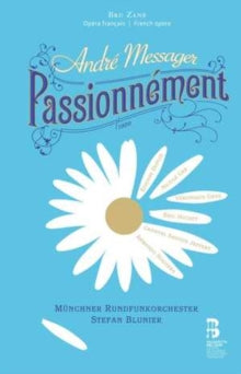 Veronique Gens / Etienne Dupuis / Nicole Car / Eric Huchet / Chantal Santon Jeffery / Armando Noguer: Andre Messager: Passionnement - CD